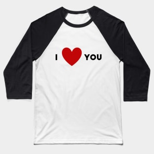 I Heart You Baseball T-Shirt